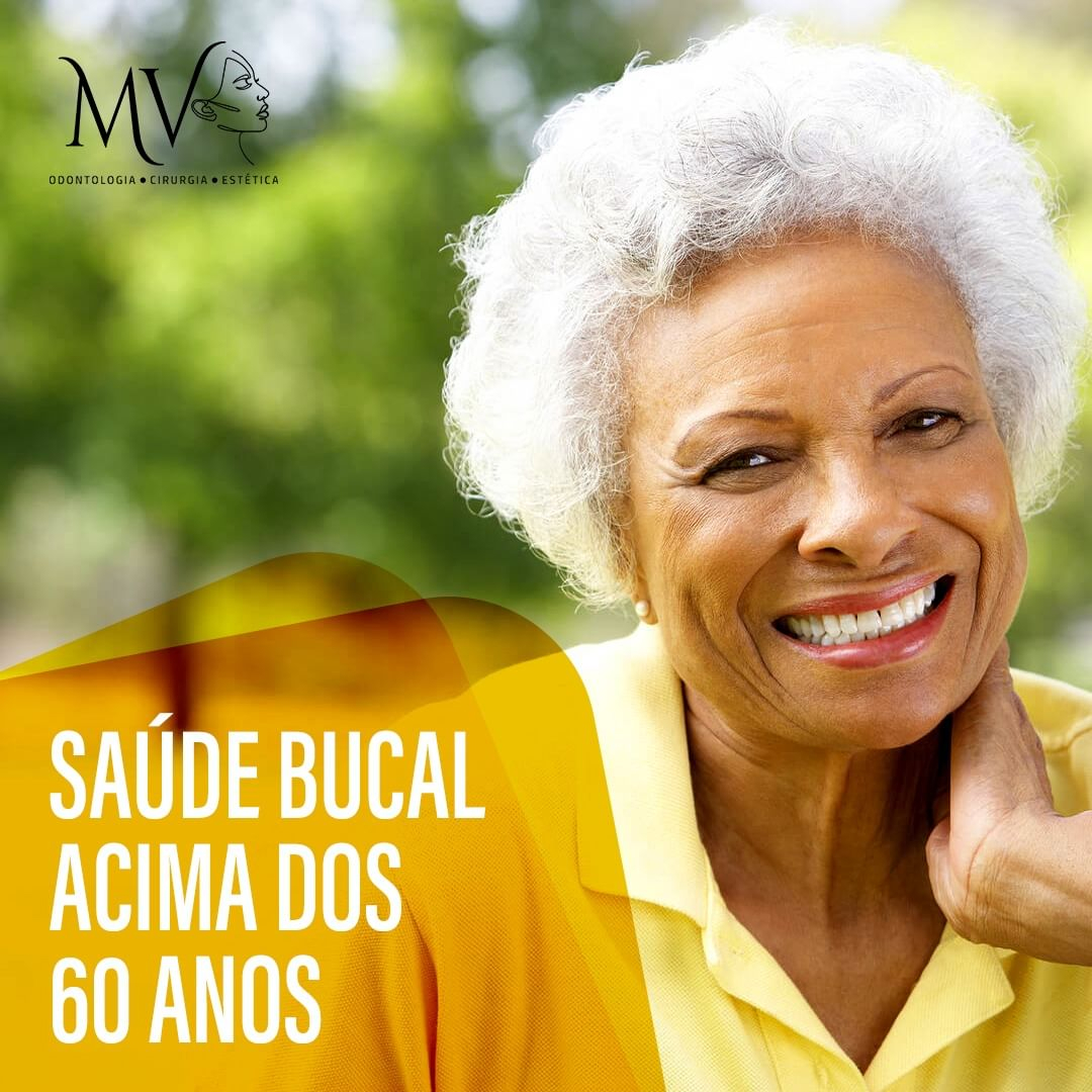 Saúde bucal acima dos 60-Saiba mais