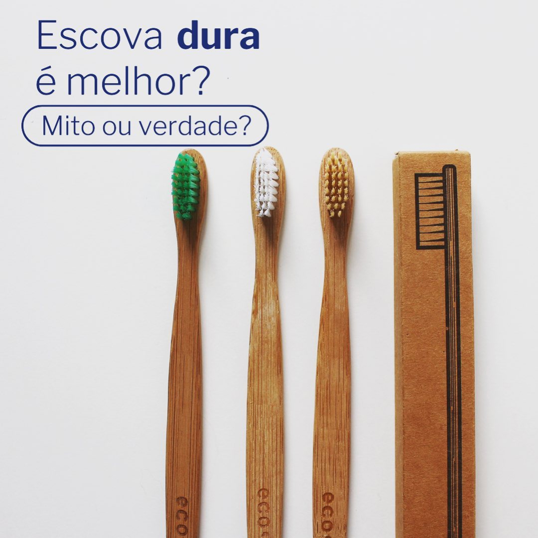 Escova dura é melhor ?-Mito ou verdade ?
