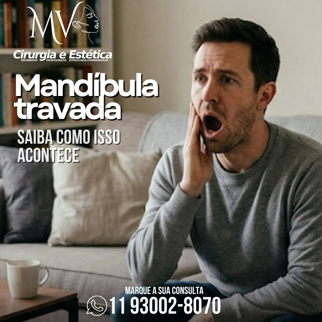 Mandíbula travada-como acontece ?